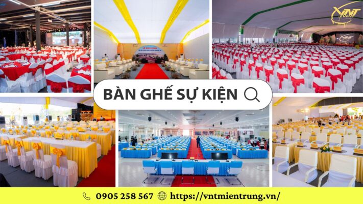 Cung cấp bàn ghế sự kiện tại Quảng Trị, Quảng Bình, Huế